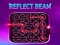 Mchezo Reflect Beam online