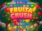 Mchezo Fruita Crush online