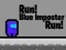 Mchezo Run! Blue Imposter Run! online