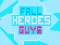 Mchezo Fall Heroes Guys 2 online