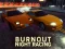 Mchezo Burnout Night Racing online