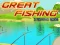 Mchezo Great Fishing online