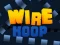 Mchezo Wire Hoop online