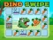 Mchezo Dino Swipe online