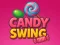 Mchezo Candy Swing online