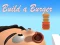 Mchezo Build a Burger online