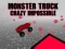 Mchezo Monster Truck Crazy Impossible online