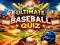Mchezo Ultimate Baseball Quiz online