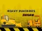 Mchezo Heavy Machinery online