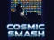 Mchezo Cosmic Smash online