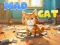 Mchezo Mad Cat online