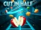 Mchezo Cut In Half online