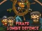 Mchezo Pirate Zombie Defence online