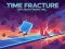 Mchezo Time Fracture online