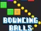 Mchezo Bouncing Balls Game online