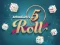 Mchezo 5 Roll online