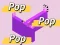 Mchezo Pop Pop Pop online