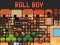 Mchezo Roll Boy online