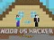 Mchezo Noob vs Hacker 2 Player online
