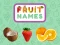 Mchezo Fruit Names online