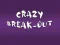 Mchezo Crazy Break-Out online