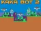 Mchezo Kaka Bot 2 online