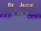 Mchezo Mr Jone online