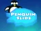 Mchezo Penguin Slide online