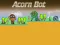 Mchezo Acorn Bot online