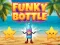 Mchezo Funky Bottle online