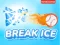 Mchezo Break Ice online