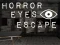 Mchezo Horror Eyes Escape online