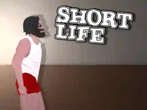 Mchezo Short Life online