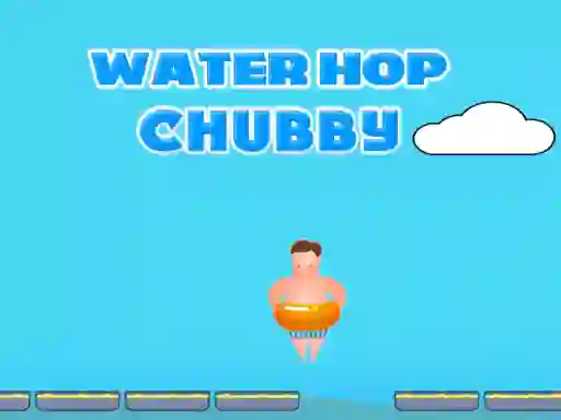 Mchezo Water Hop Chubby online