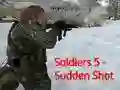 Mchezo Soldiers 5: Sudden Shot online