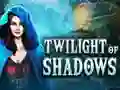 Mchezo Twilight of Shadows online