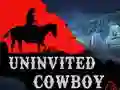 Mchezo Uninvited Cowboy online