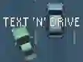 Mchezo Text 'n' Drive online