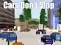 Mchezo Cars Don't Stop online