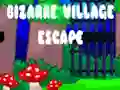 Mchezo Bizarre Village Escape online
