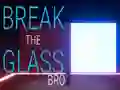 Mchezo Break the Glass Bro online
