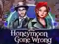 Mchezo Honeymoon Gone Wrong online