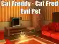 Mchezo Cat Freddy - Cat Fred Evil Pet online