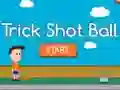 Mchezo Trick Shot Ball online