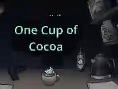 Mchezo One Cup of Cocoa online