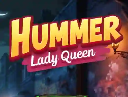 Mchezo Hummer Lady Queen online