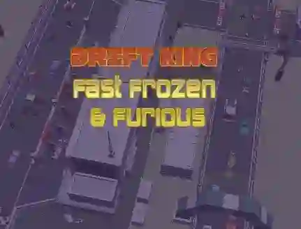 Mchezo Drift King Fast Frozen & Furious online