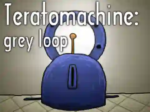 Mchezo Teratomachine: grey loop online