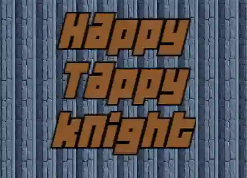 Mchezo Happy Tappy Knight online