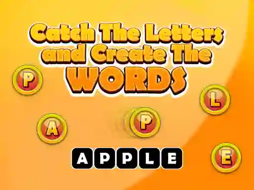 Mchezo Catch The Letters And Create The Words online